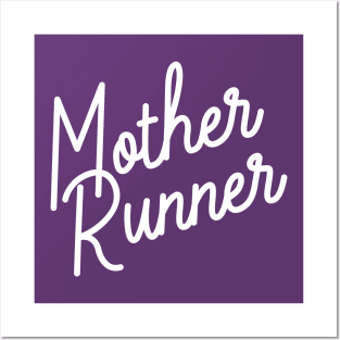 Mother Runner Posters and Art